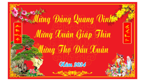 MỪNG THỌ ĐẦU XUÂN - NÉT ĐẸP TRUYỀN THỐNG CỦA DÂN TỘC VIỆT NAM